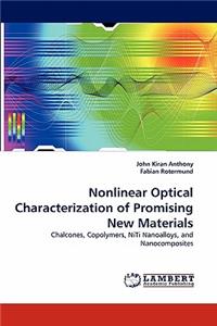 Nonlinear Optical Characterization of Promising New Materials