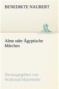 Alme Oder Agyptische Marchen