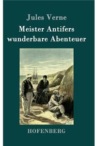 Meister Antifers wunderbare Abenteuer