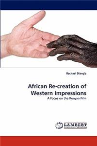 African Re-creation of Western Impressions