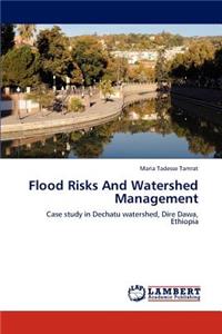 Flood Risks And Watershed Management