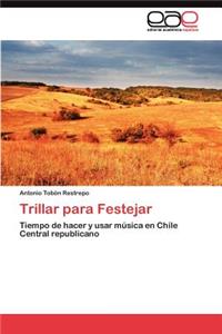 Trillar para Festejar