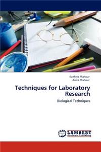 Techniques for Laboratory Research
