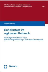 Einheitsstaat Im Regionalen Umbruch