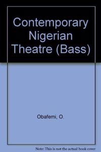 Contemporary Nigerian Theatre