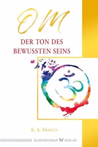 OM - Der Ton des bewussten Seins