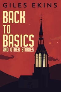 Back To Basics And Other Stories