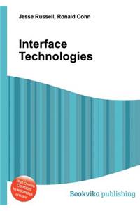 Interface Technologies