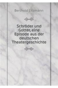 Schröder und Gotter, eine Episode aus der deutschen Theatergeschichte