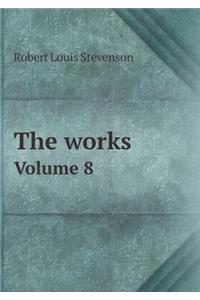 The works Volume 8