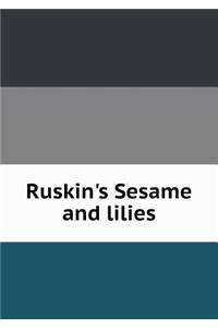 Ruskin's Sesame and Lilies