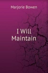 I will maintain