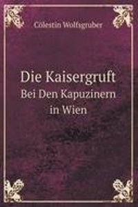Die Kaisergruft