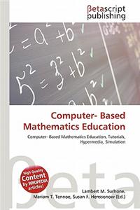 Computer- Based Mathematics Education
