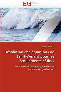 Résolution des équations de saint-venant pour les écoulements côtiers