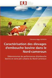 Caractérisation des élevages d''embouche bovine dans le nord-cameroun
