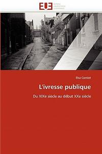 L'Ivresse Publique