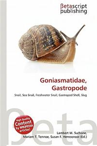 Goniasmatidae, Gastropode