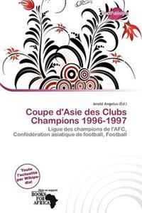 Coupe D'Asie Des Clubs Champions 1996-1997