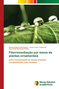 Fitorremediação por meios de plantas ornamentais