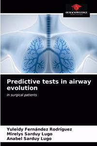 Predictive tests in airway evolution