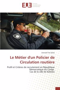 Métier d'un Policier de Circulation routière