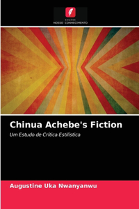 Chinua Achebe's Fiction