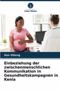 Einbeziehung der zwischenmenschlichen Kommunikation in Gesundheitskampagnen in Kenia
