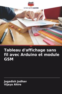 Tableau d'affichage sans fil avec Arduino et module GSM