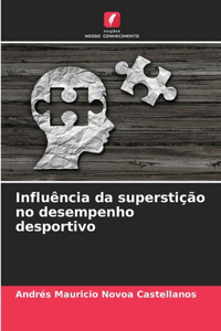 Influência da superstição no desempenho desportivo