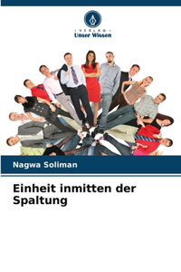 Einheit inmitten der Spaltung