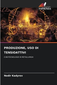 Produzione, USO Di Tensioattivi