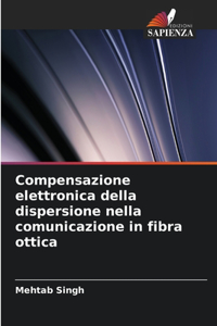 Compensazione elettronica della dispersione nella comunicazione in fibra ottica