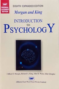 INTRODUCTION TO PSYCHOLOGY 8th Edition expanded, Morgan and King