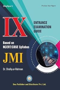 IX ENTRANCE GUIDE JAMIA MILLIA ISLAMIA FOR 2019 ENTRANCE