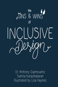 Sins and Wins of Inclusive Design