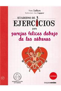 Cuaderno de Ejercicios Para Parejas Felices Debajo de Las Sabanas