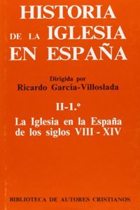 La Iglesia en la Espan~a de los siglos VIII al XIV (Historia de la Iglesia en Espan~a) (Spanish Edition)