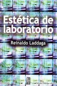 Estetica de Laboratorio: Estrategias de Las Artes del Presente