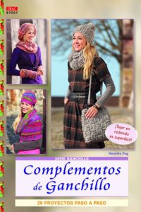 Complementos de ganchillo: 25 proyectos paso a paso [Paperback] [Jan 01, 2013] Veronika Hug