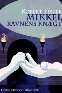 Mikkel - Ravnens knægt