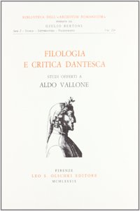 Filologia E Critica Dantesca. Studi Offerti a Aldo Vallone