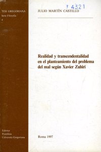 Realidad Y Trascendentalidad En El Planteamiento del Problema del Mal Segun Xavier Zubiri