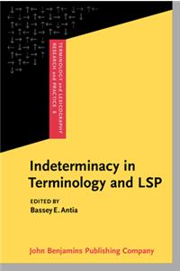 Indeterminacy in Terminology and LSP