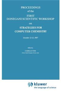 Proceedings of the First Donegani Scientific Workshop on Strategies for Computer Chemistry