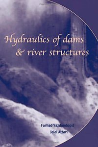 Hydraulics of Dams and River Structures