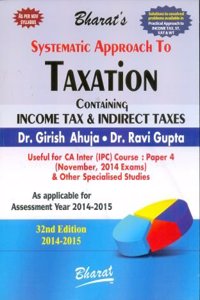 Systematic Approach To Taxation Containing Income Tax & Indirect Taxes