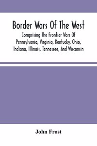 Border Wars Of The West