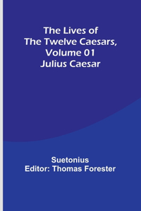 Lives of the Twelve Caesars, Volume 01