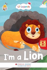 Oswaal Lil Legends Know me Series, I am a Lion /Fascinating Animal Book- Wild Animal, Exciting Illustrated Book for kids, Age 2+